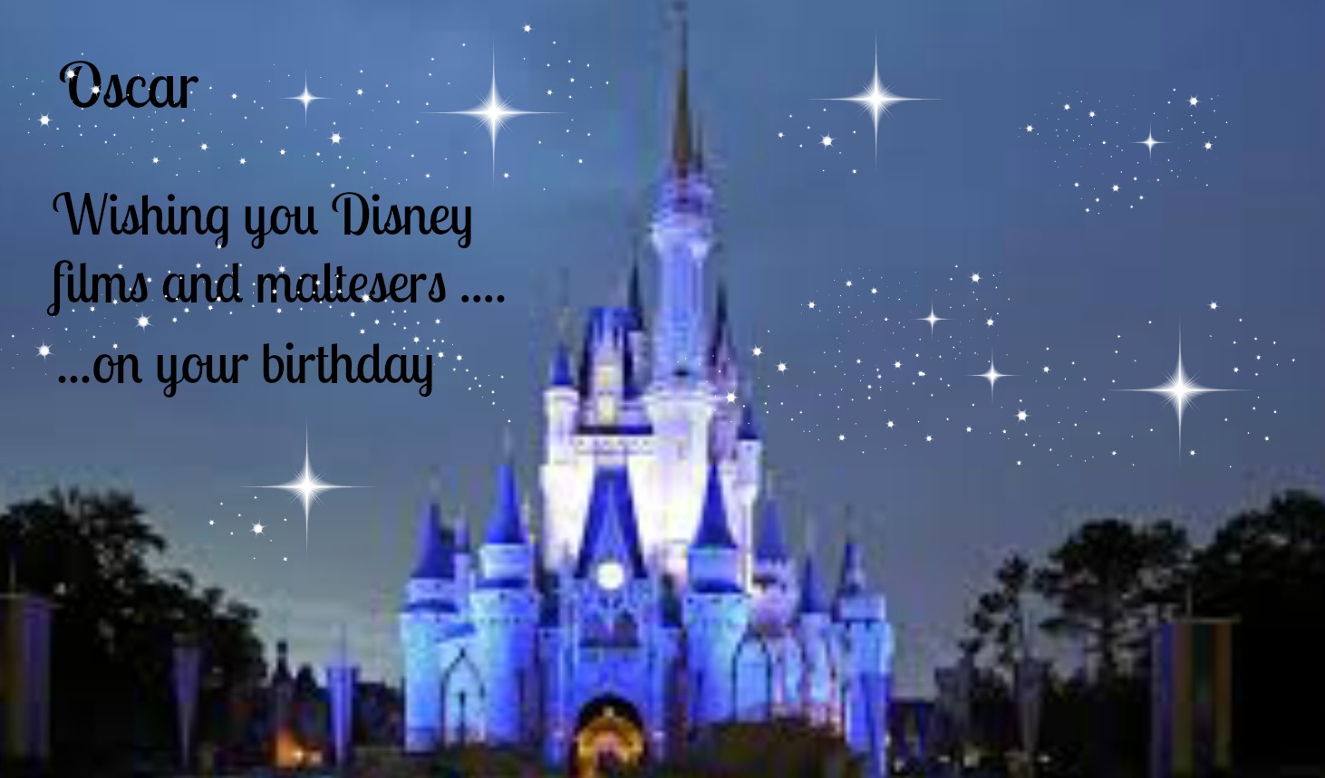 Birthday Wishes: I wish you Disney films and maltesers